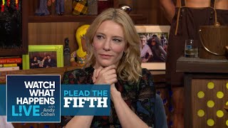 Cate Blanchett  Shag Marry Kill  Plead The Fifth  WWHL [upl. by Joette]