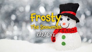 Frosty the Snowman Christmas karaoke with Lyrics [upl. by Irina243]