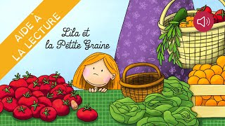 Histoire pour enfants  Livre syllabé  Lila et la Petite Graine [upl. by Llezniuq845]