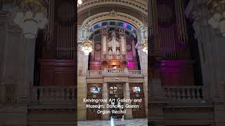 Kelvingrove Art Gallery and Museum Organ Recital Glasgow Museum organist dancingqueen abba [upl. by Demetris]