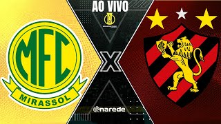 MIRASSOL X SPORT AO VIVO  SÉRIE B 2023 AO VIVO [upl. by Catlee]