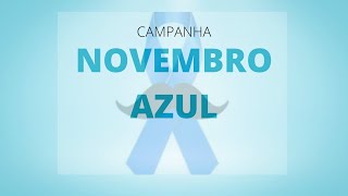 Campanha Novembro Azul [upl. by Oibirot155]