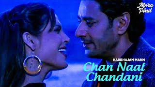 Harbhajan Mann  Chan Naal Chandani  Mera Pind My Home [upl. by Kronick934]