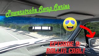 73 Powerstroke Swap Episode 9 Rollin Coal [upl. by Roxi83]