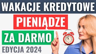 NOWE Wakacje Kredytowe 2024 ruszyły SPRAWDŹ czy się załapiesz i jak złożyć WNIOSEK kalkulator [upl. by Arnie]