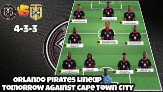 ORLANDO PIRATES VS CAPE TOWN CITY  ORLANDO PIRATES STARTING LINEUP FOR TOMORROW 🏴‍☠️⚽ [upl. by Benzel842]