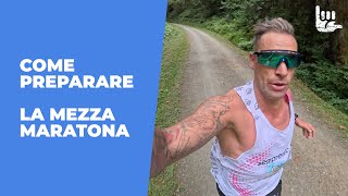 Come preparare la MEZZA MARATONA [upl. by Hermina551]