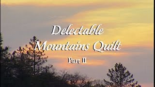 quotDelectable Mountains Quilt Part 2quot Episode 2303 [upl. by Jac]