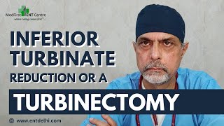 Inferior Turbinate Reduction Turbinectomy  नासिका संबंधी बीमारी  Dr R K Bhardwaj Turbinoplasty [upl. by Hcra]