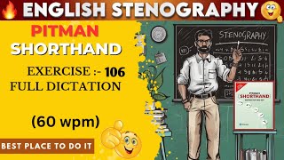 PITMAN SHORTHAND  EXERCISE  106  SPEED  60 WPM  AKSHATA CLASSES [upl. by Templas]