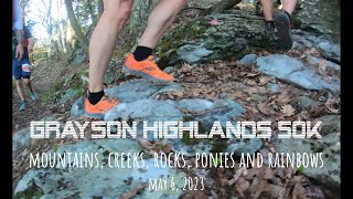 2023 Grayson Highlands 50km Trail Race  Mountains Creeks Rocks Ponies and Rainbows  May 6 2023 [upl. by Pedaiah777]