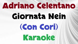 Adriano Celentano  Giornata Nein Con Cori Karaoke [upl. by Royall286]