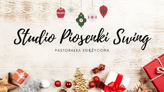 Pastorałka księżycowa  Studio Piosenki SWING [upl. by Anitsuj]