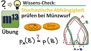 Stochastische Abhängigkeit bei Münzwurf prüfen bedingte Wahrscheinlichkeit Übung [upl. by Laundes583]