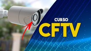 Curso de CFTV Digital Instalação de Câmeras de Segurança Estrutura [upl. by Neelyk]