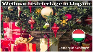 Weihnachtsfeiertage in Ungarn  Leben in Ungarn [upl. by Imalda]