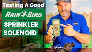 RAIN BIRD Sprinkler Solenoid Troubleshooting  Good Solenoid Resistant Test Numbers [upl. by Tracie]