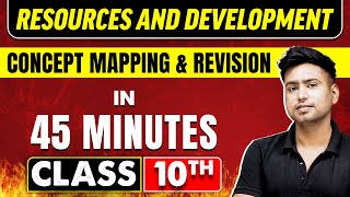 RESOURCES AND DEVELOPMENT in 45 Minutes  Geography Chapter 1  Class 10th CBSE Board [upl. by Arianie852]