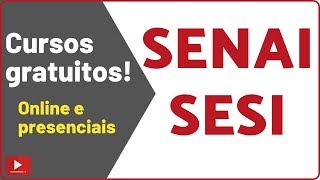 Cursos online gratuitos do Senai e SESI com certificado [upl. by Aidnic]