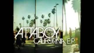 Attaboy  California [upl. by Ninel]