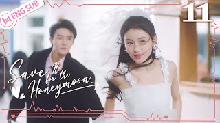 Save It for the Honeymoon 11 Guan Yue Lin Xiaozhai 💗Lured by CEO in a bathrobe  结婚才可以  ENG SUB [upl. by Selegna]