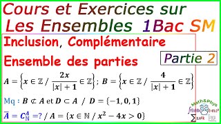 Les Ensembles  Cours et Exercices Corrigés  1 Bac SM  Partie 2 [upl. by Mattah]