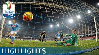 Napoli  Hellas Verona  30  Highlights  Ottavi di finale  TIM Cup 201516 [upl. by Orson]