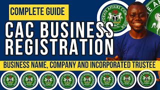 Complete Guide How to register BUSINESS NAME COMPANY and INCORPORATED TRUSTEE with CAC [upl. by Alhsa659]