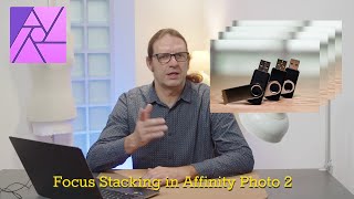 Focus Stacking mit Affinity Photo 2 [upl. by Schouten]