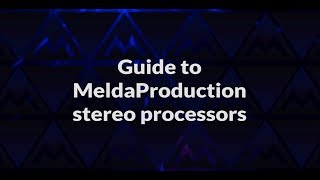 Guide to MeldaProduction stereo plugins [upl. by Boesch490]