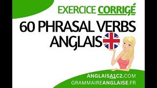 Anglais  Exercice corrigé sur 60 verbes à particules [upl. by Nosrej51]