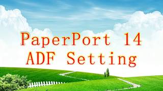 PaperPort 14 ADF Scanner Setting by Technical Deoji [upl. by Berky959]