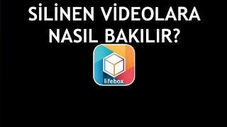 Lifebox Silinen Videolara Nasıl Bakılır [upl. by Halyhs825]