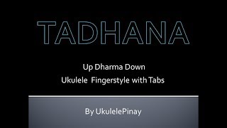 Tadhana  ukulele fingerstyle  TABS [upl. by Bonucci]