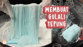 MEMBUAT GULALI TEPUNG  GULALI RAMBUT NENEK  GULALI BASAH  JAJANAN SD [upl. by Agueda648]