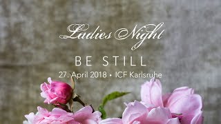 Ladies Night 2018 Be Still  Maria Fiechter [upl. by Ariaek]