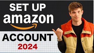 How To Set Up An Amazon Seller Central Account 2024 [upl. by Gerladina]