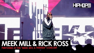 Meek Mill Performs quotIma Bossquot with Rick Ross at His Meek Mill and Friends Concert [upl. by Saihtam51]