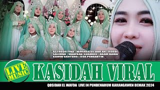 FULL KASIDAH VIRAL 2024  QASIDAH EL WAFDA LIVE IN PUNDENARUM KARANGAWEN DEMAK JAWA TENGAH [upl. by Aham835]