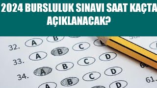 2024 Bursluluk Sınavı Sonuçları Saat Kaçta Açıklanacak [upl. by Nylanna]