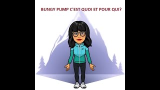 Bungy Pump cest quoi et pour qui [upl. by Hpeosj]