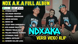 NDX AKA FULL ALBUM TERBARU VIRAL 2024  NYEKSO BATIN KELINGAN MANTAN [upl. by Duster]