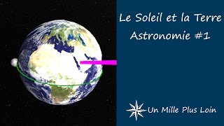 Le Soleil et la Terre  Astronomie 1 [upl. by Kolk]