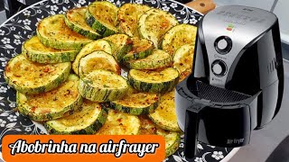 ABOBRINHA FRITA NA AIRFRYER  FICA DELICIOSA [upl. by Zandra]