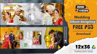 New FREE 12x36 DOWNLOAD 2022 PSD FILE FOR WEDDING ALBUM Wedding Album [upl. by Delp425]