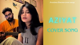 Toh kya hua tu mera nahin song lyrics AZIYAT ❤️ arunimasharma143 [upl. by Hopper]