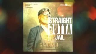 Kabali Soundtrack  Straight Outta Jail [upl. by Waine]