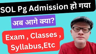 SOL Pg Admission 2023 के बाद अब आगे क्या Exam  Syllabus classes MA Mcom MBA Blisc [upl. by Schmeltzer]