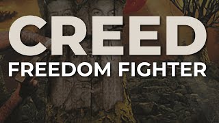 Creed  Freedom Fighter Official Audio [upl. by Entirb398]