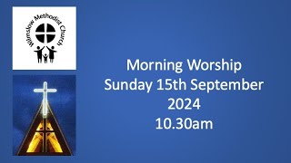 Morning Worship 15th September 2024 [upl. by Llenrep389]